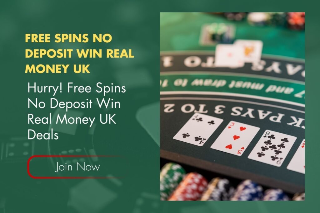 Hurry! Free Spins No Deposit Win Real Money UK Deals