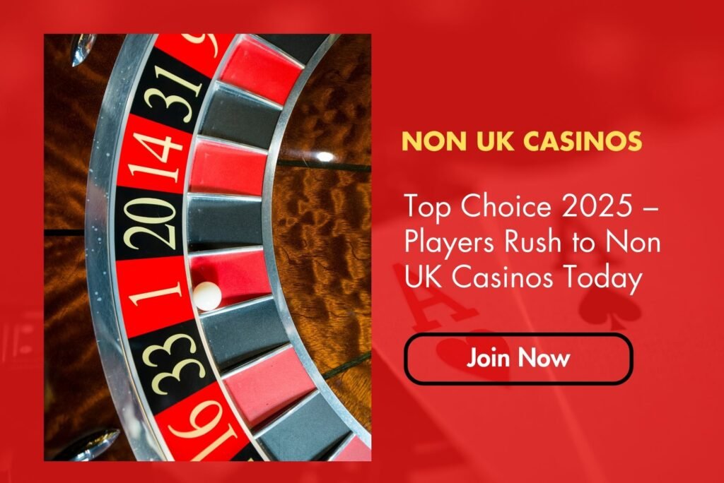 Top Choice 2025 – Players Rush to Non UK Casinos Today Top Choice 2025 – Players Rush to Non UK Casinos Today